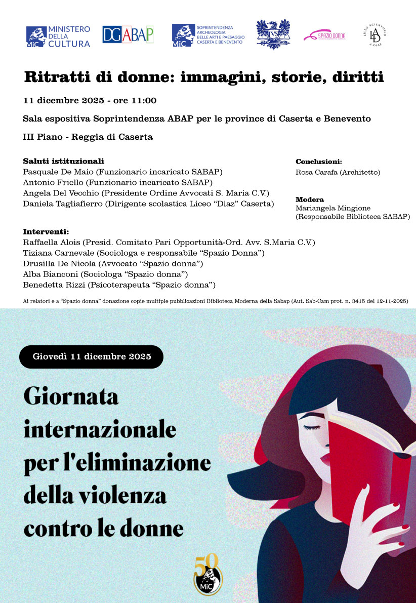 Giornata internazionale per l’eliminazione della violenza contro le donne alla Soprintendenza Abap di Caserta e Benevento, giovedì 11 dicembre “Ritratti di donne: immagini, storie, diritti” e donazione pubblicazioni multiple della Biblioteca